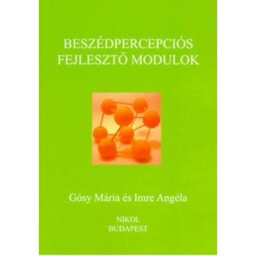 Beszédpercepciós fejlesztő modulok - dr. Gósy Mária - Imre Angéla